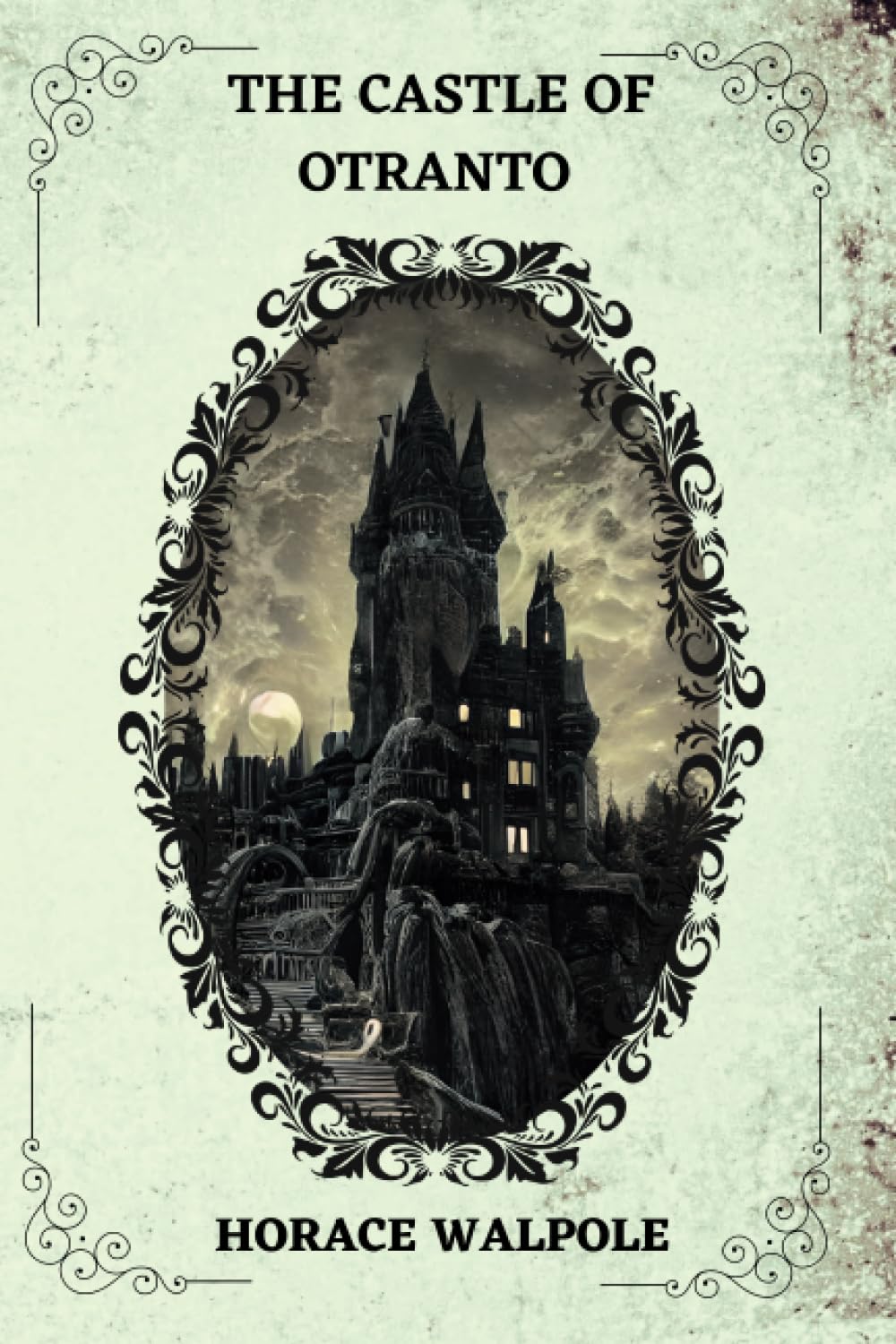 The Castle of Otranto By Horace Walpole