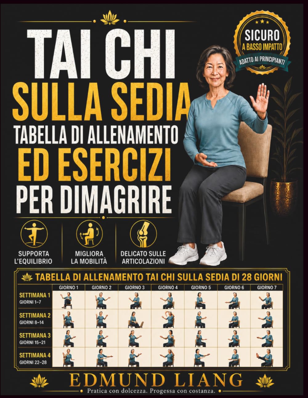 Tai Chi sulla Sedia Tabella di Allenamento ed Esercizi per Dimagrire: Programma di 28 giorni con esercizi da seduti per anziani e principianti, per equilibrio, mobilità, flessibilità e perdita di peso
