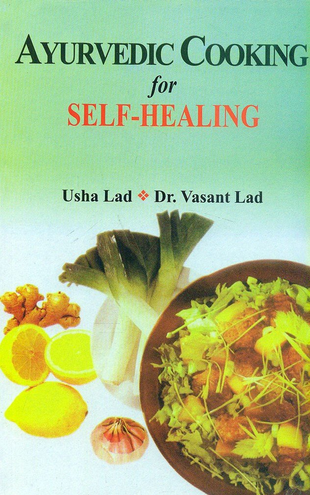 Ayurvedic Cooking for Self Healing Usha Lad, Vasant Lad 9788120820234
