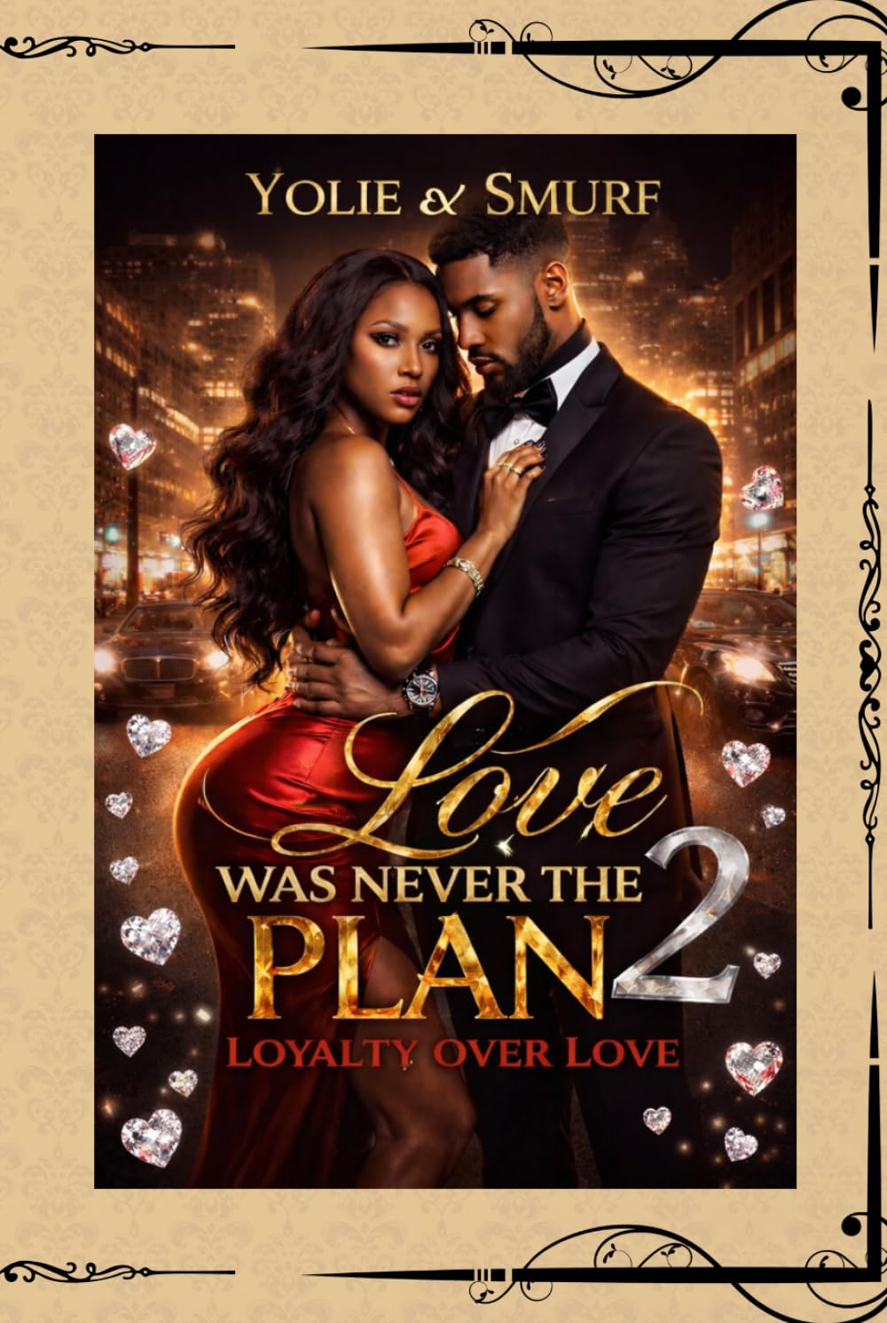 Love Was Never the Plan 2: Loyalty Over Love