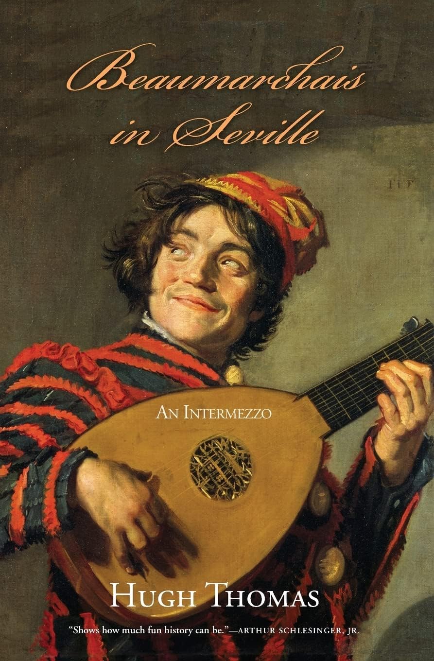 Hugh ThomasBeaumarchais in Seville: An Intermezzo