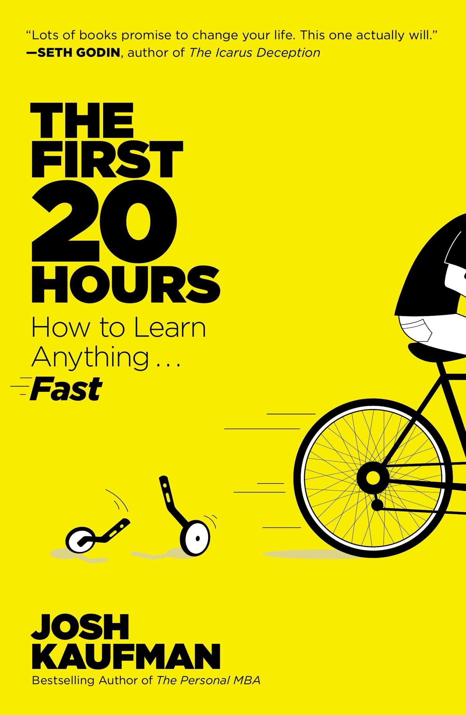 The First 20 Hours: How to Learn Anything . . . Fast! Paperback – Illustrated, May 27, 2014
