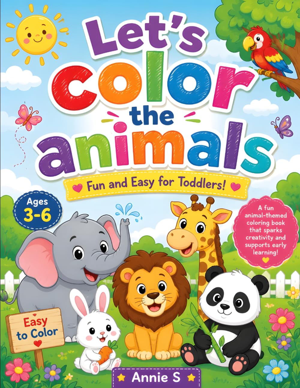 Let's color the animals: Fun and easy for toddlers ages 3-6: Fun and easy for toddlers