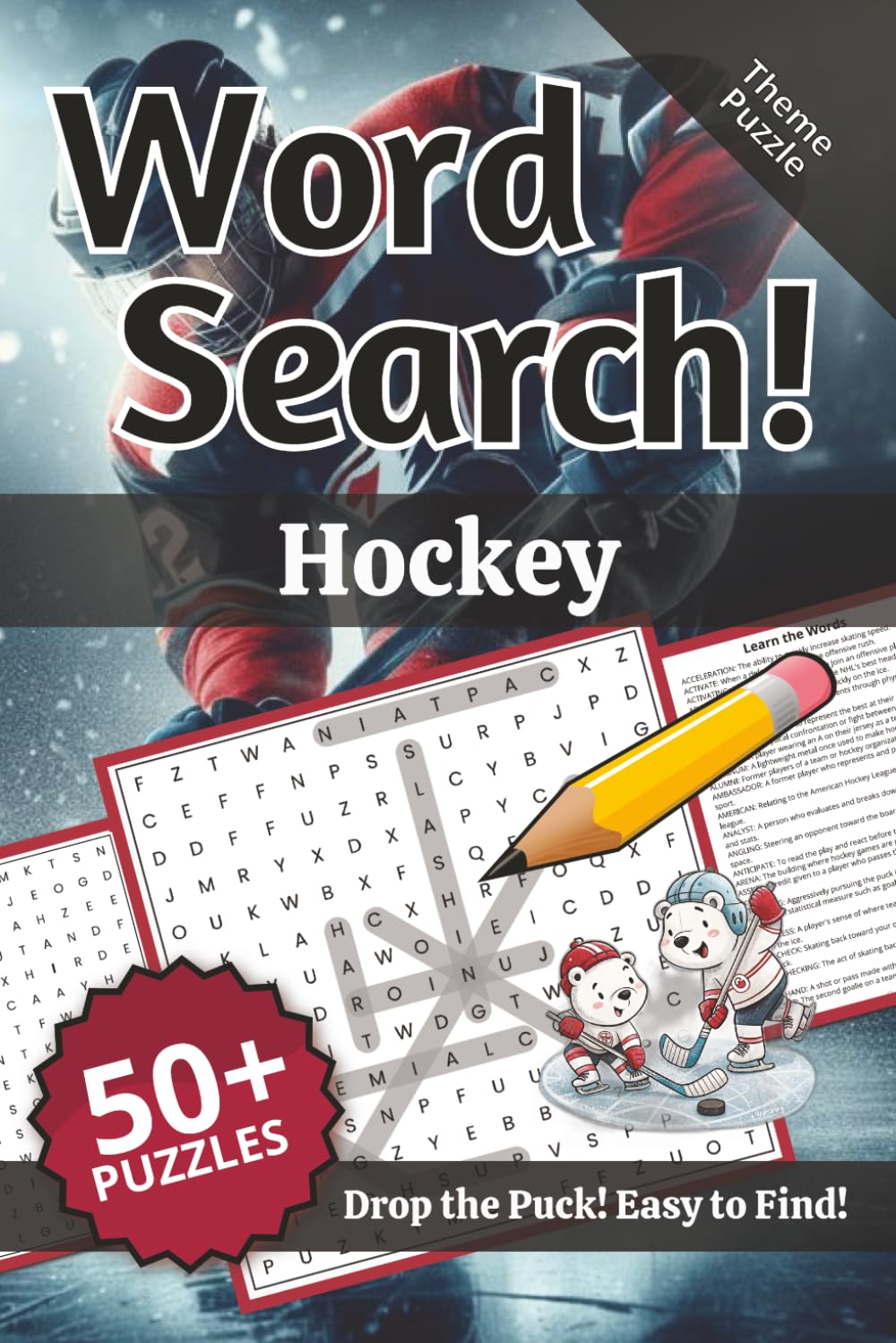 Hockey Word Search: Words and Definitions of Hockey: Word Puzzle Book | 110+ pages | 50+ puzzles | 6x9 | Drop the Puck! Easy to Find! (Learning)