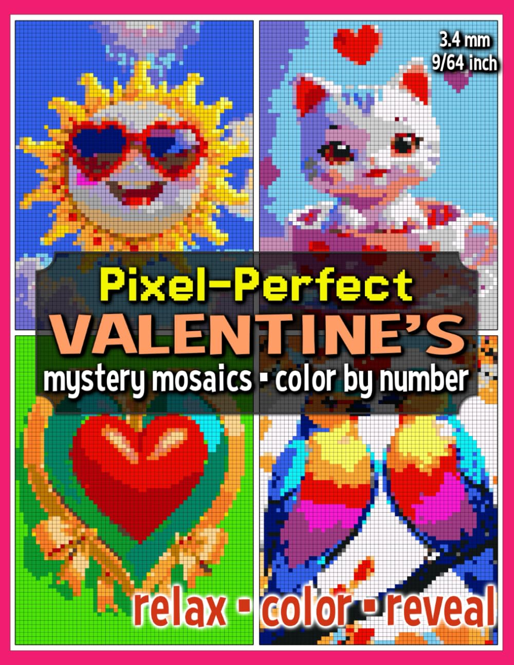 Pixel-Perfect Valentine's Mystery Mosaics Color by Number: Pixel Art Coloring Book for Adults and Teens (Mystery Mosaic Coloring Books)