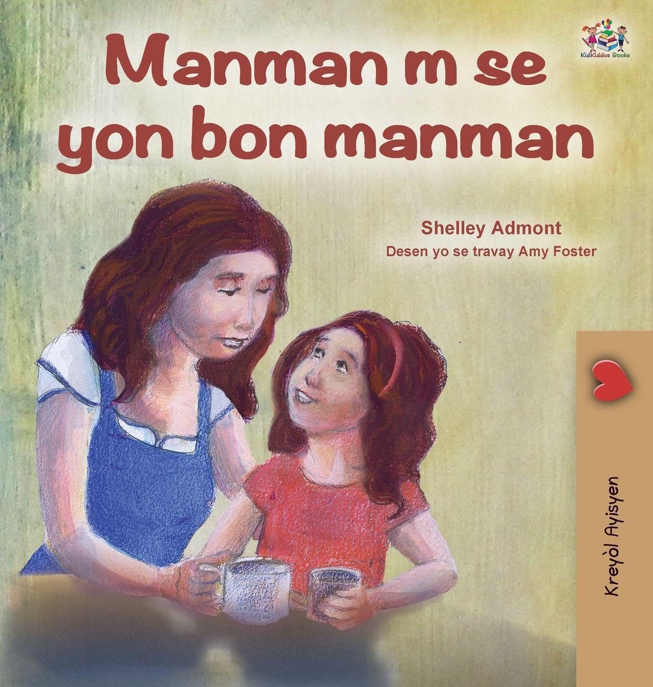 My Mom is Awesome (Haitian Creole Children's Book) (Haitian Creole Bedtime Collection)