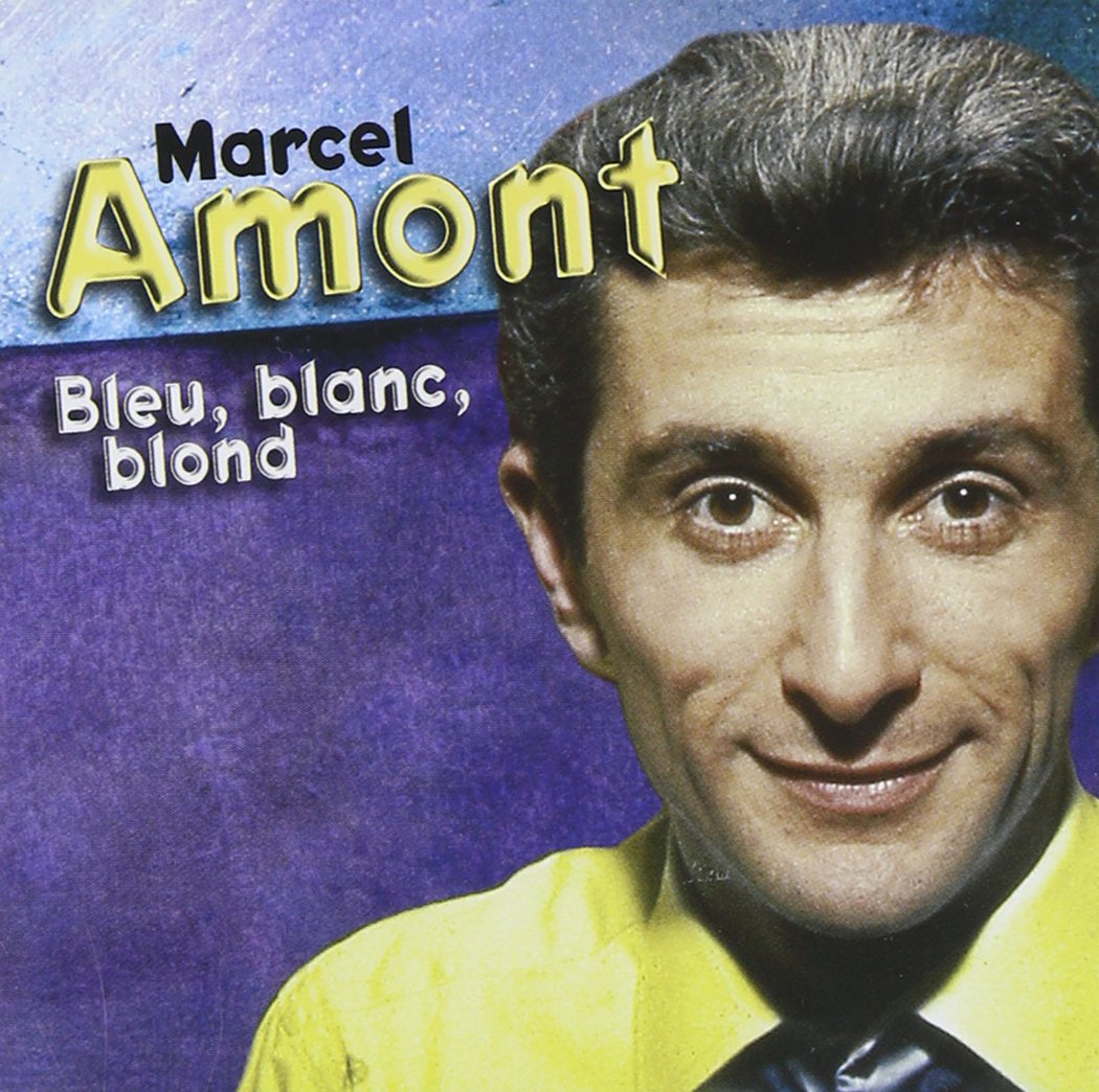 Bleu Blanc Blond [Audio CD] Marcel Amont