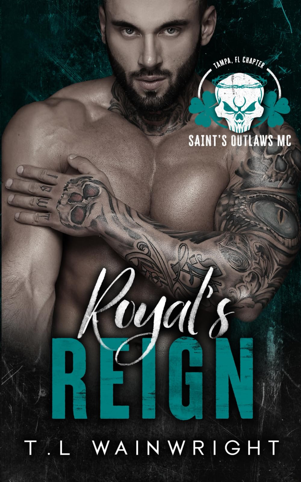 ROYAL'S REIGN: SAINT'S OUTLAWS MC TAMPA FL. CHAPTER