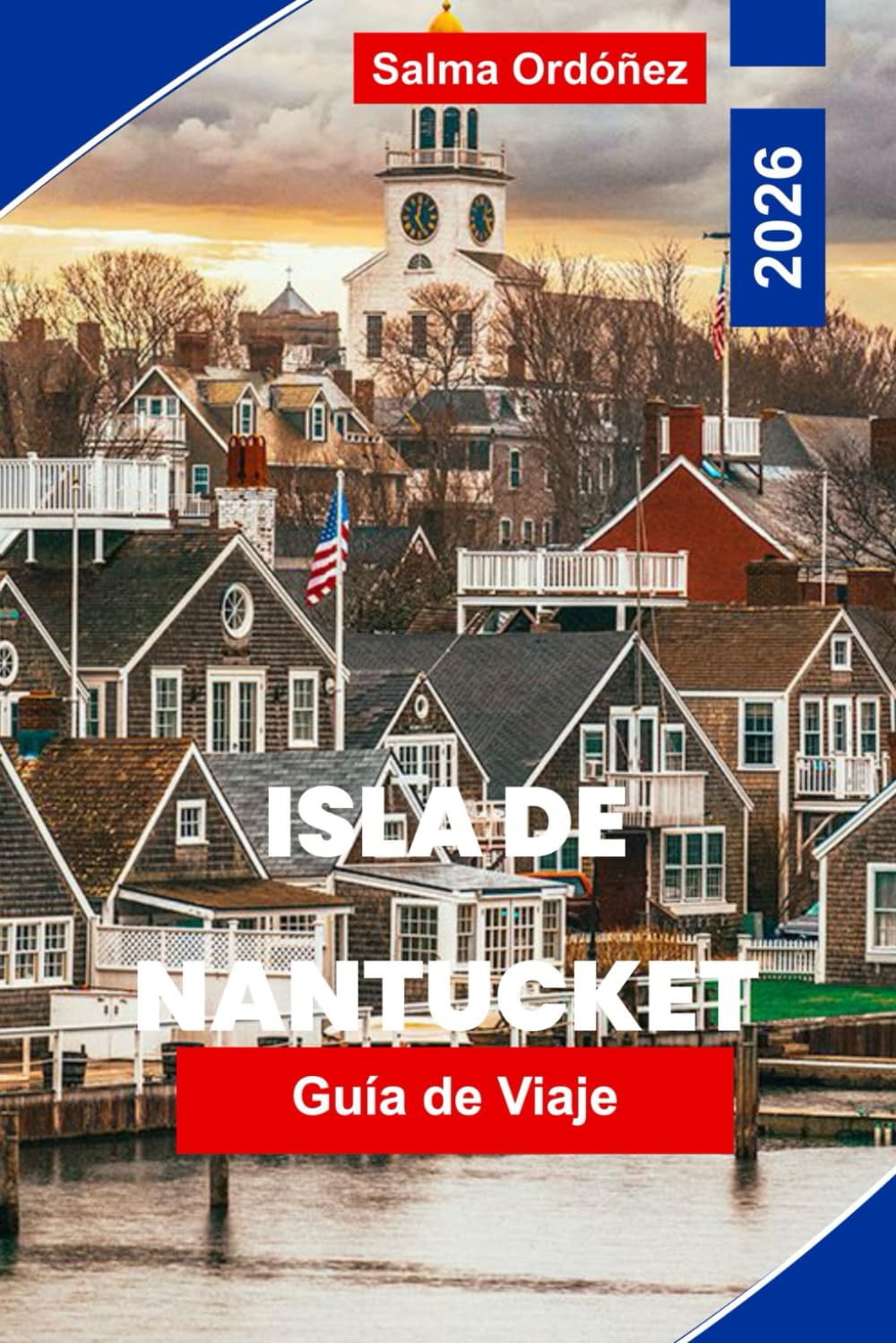Isla de Nantucket Guía de viaje 2026: Descubre faros históricos, playas escénicas, gastronomía local, paseos costeros y consejos prácticos para tu escapada a Massachusetts