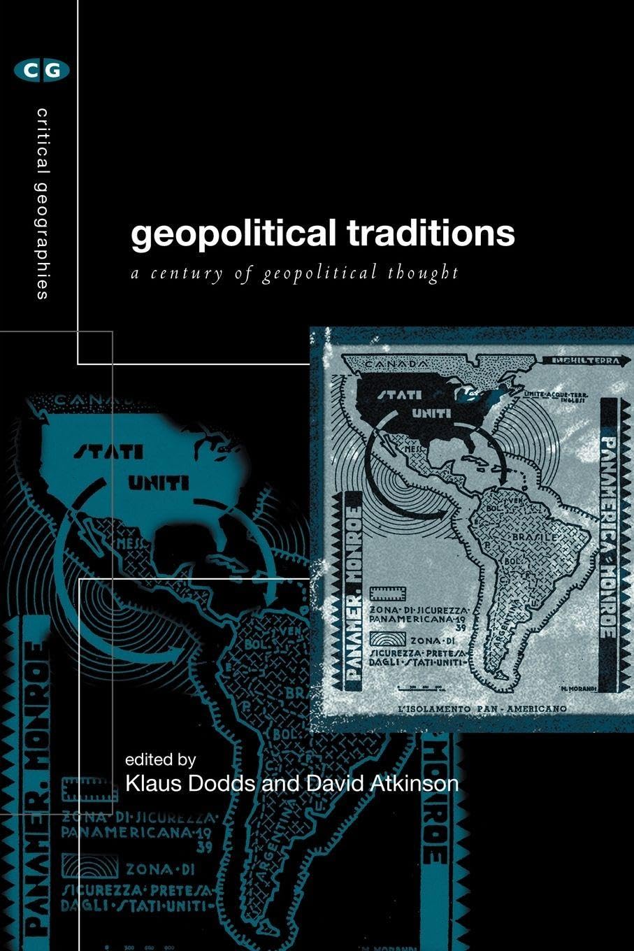 Geopolitical Traditions: Critical Histories of a Century of Geopolitical Thought (Critical Geographies, 7)