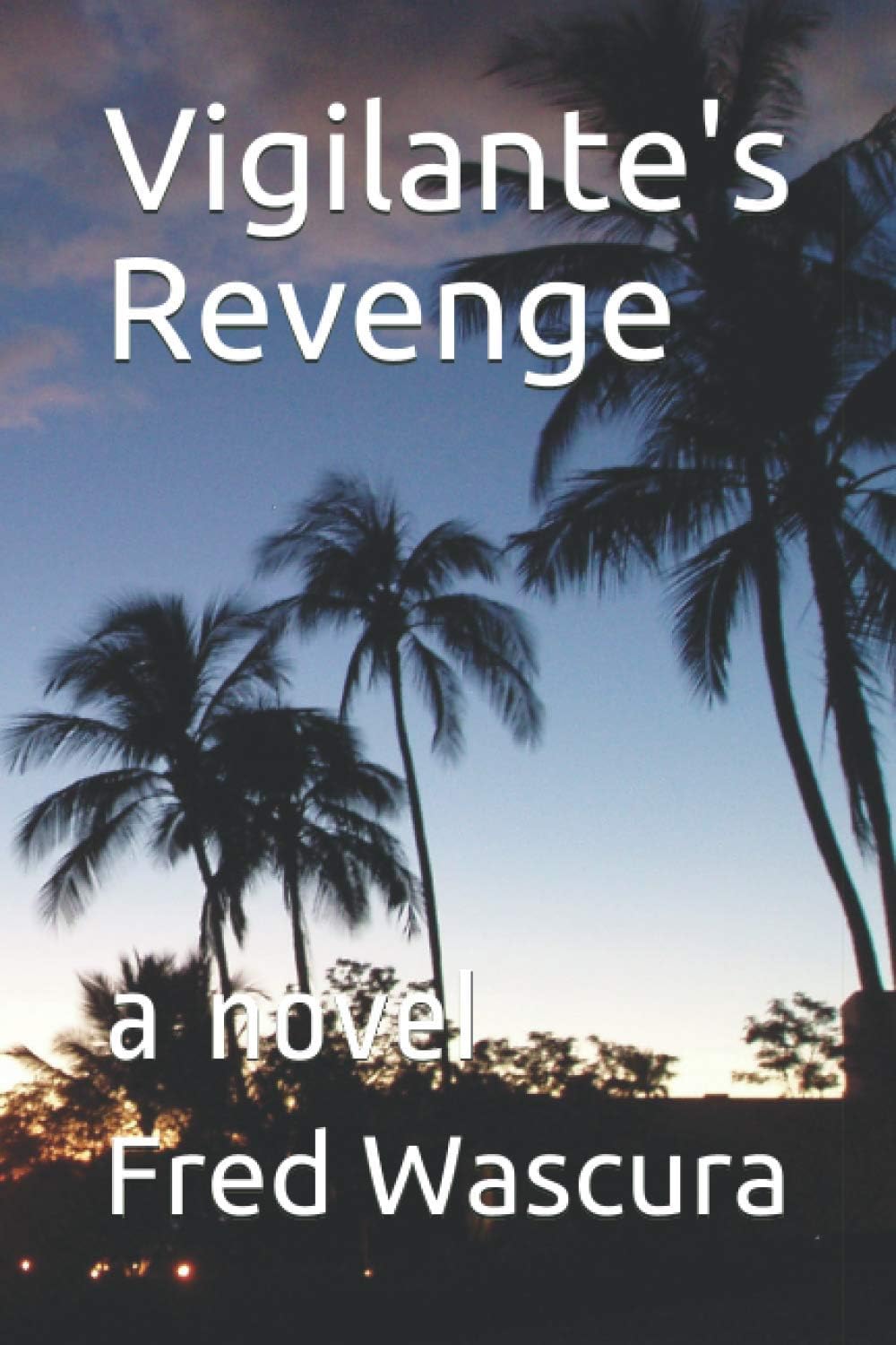 Vigilante's Revenge