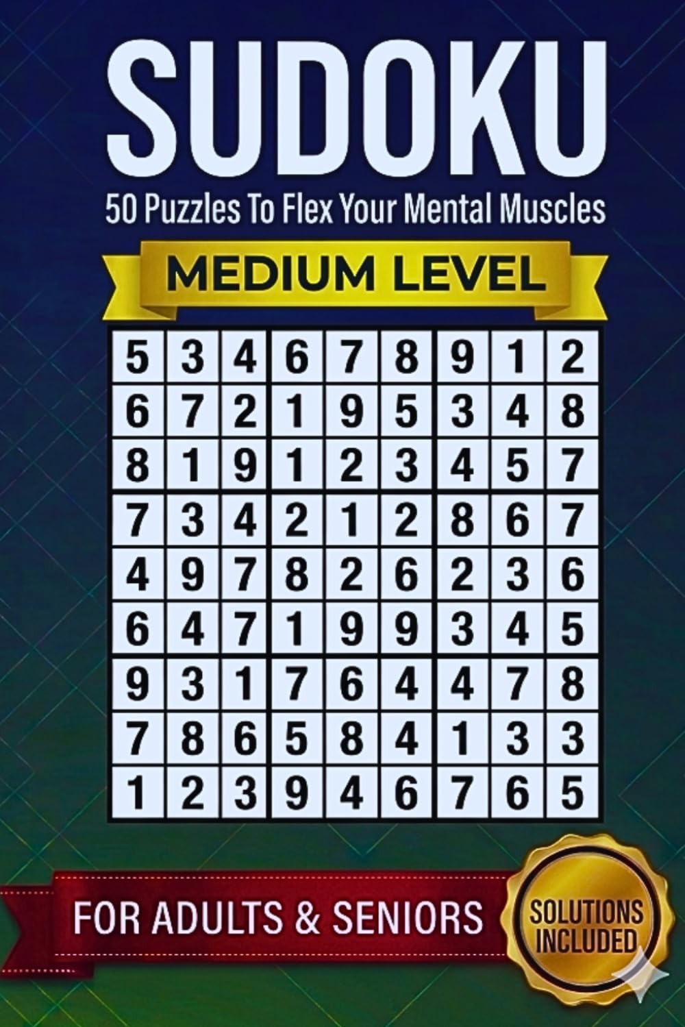 Sudoku 50 Puzzles To Flex Your Mental Muscles: An Activity Book With Medium-Level Puzzles for Brain Teasers, Stress Relief, & Quick Breaks | Perfect Gift for Puzzle Lovers