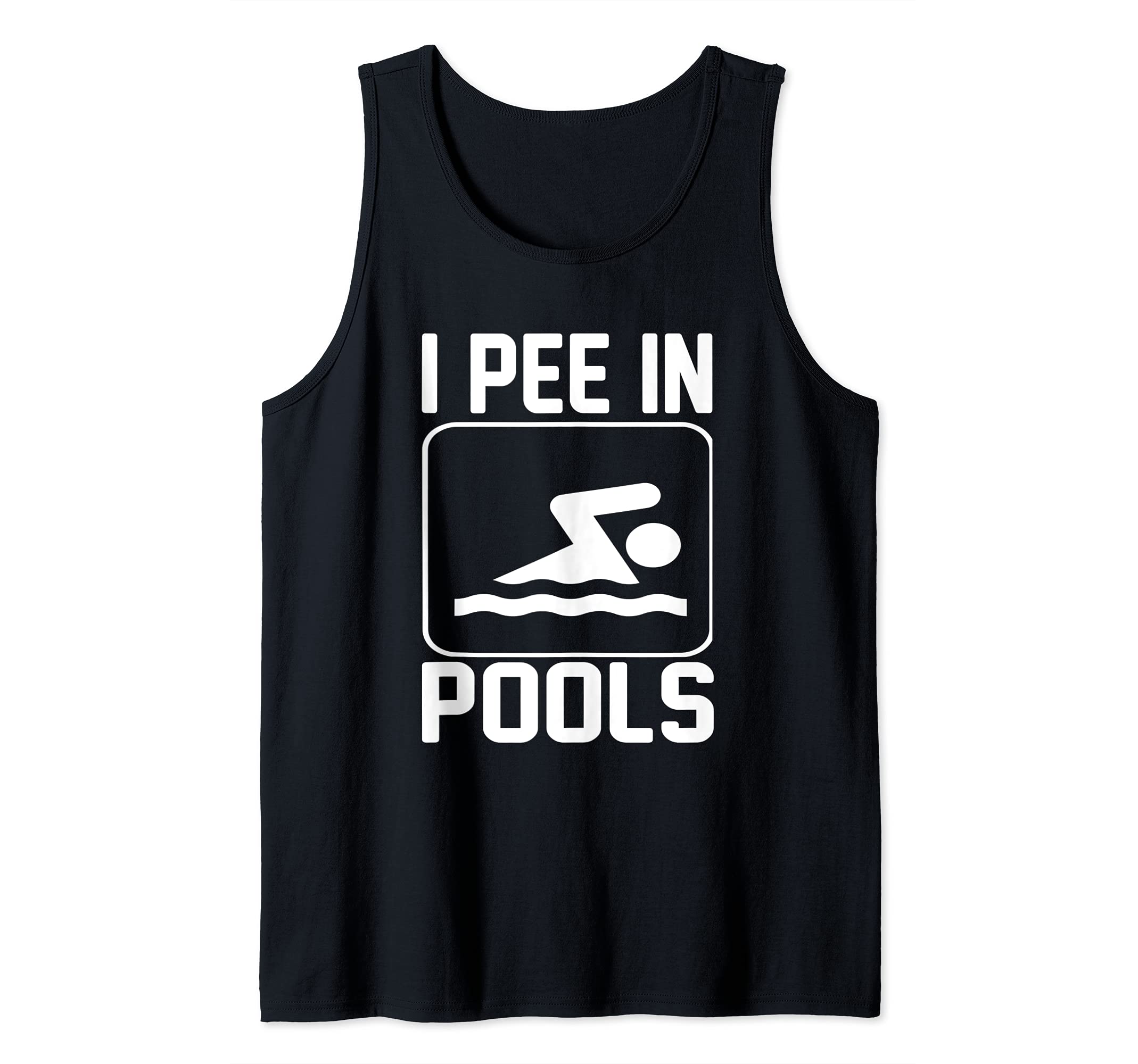 I Pee In Pools - Funny Tank Top, Black
