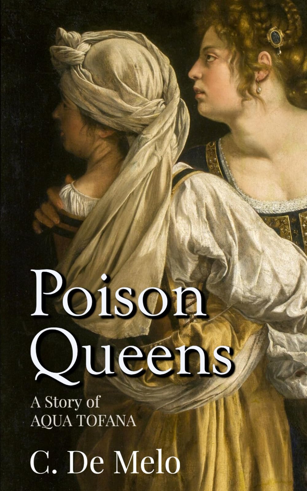 Poison Queens: A Story of Aqua Tofana