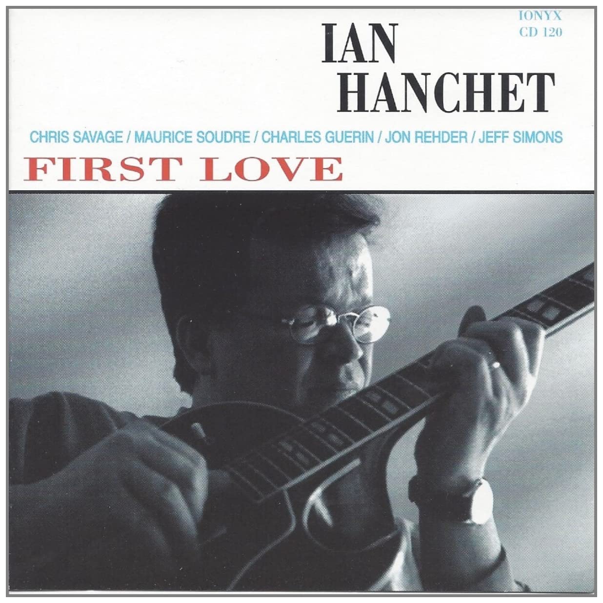 first love - 1995 [Audio CD] IAN HANCHET