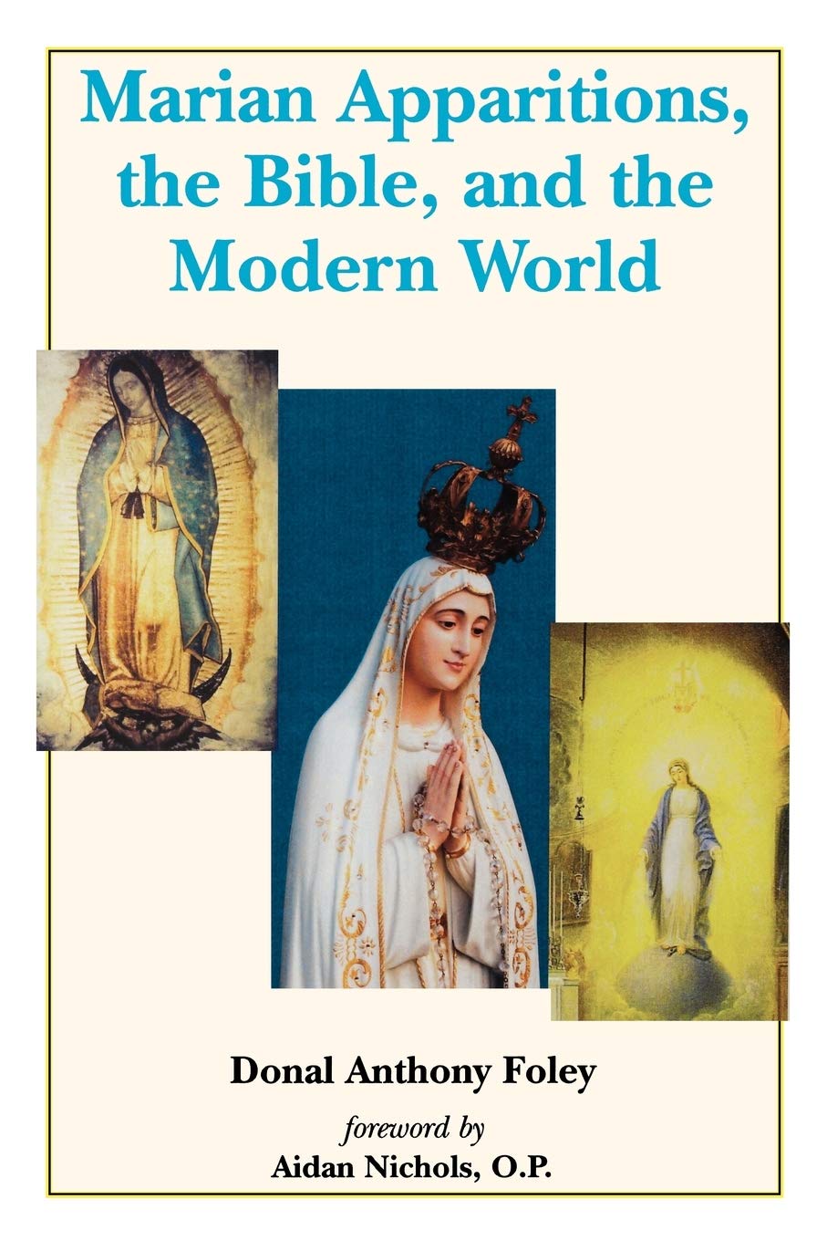 Marian Apparitions, the Bible and the Modern World