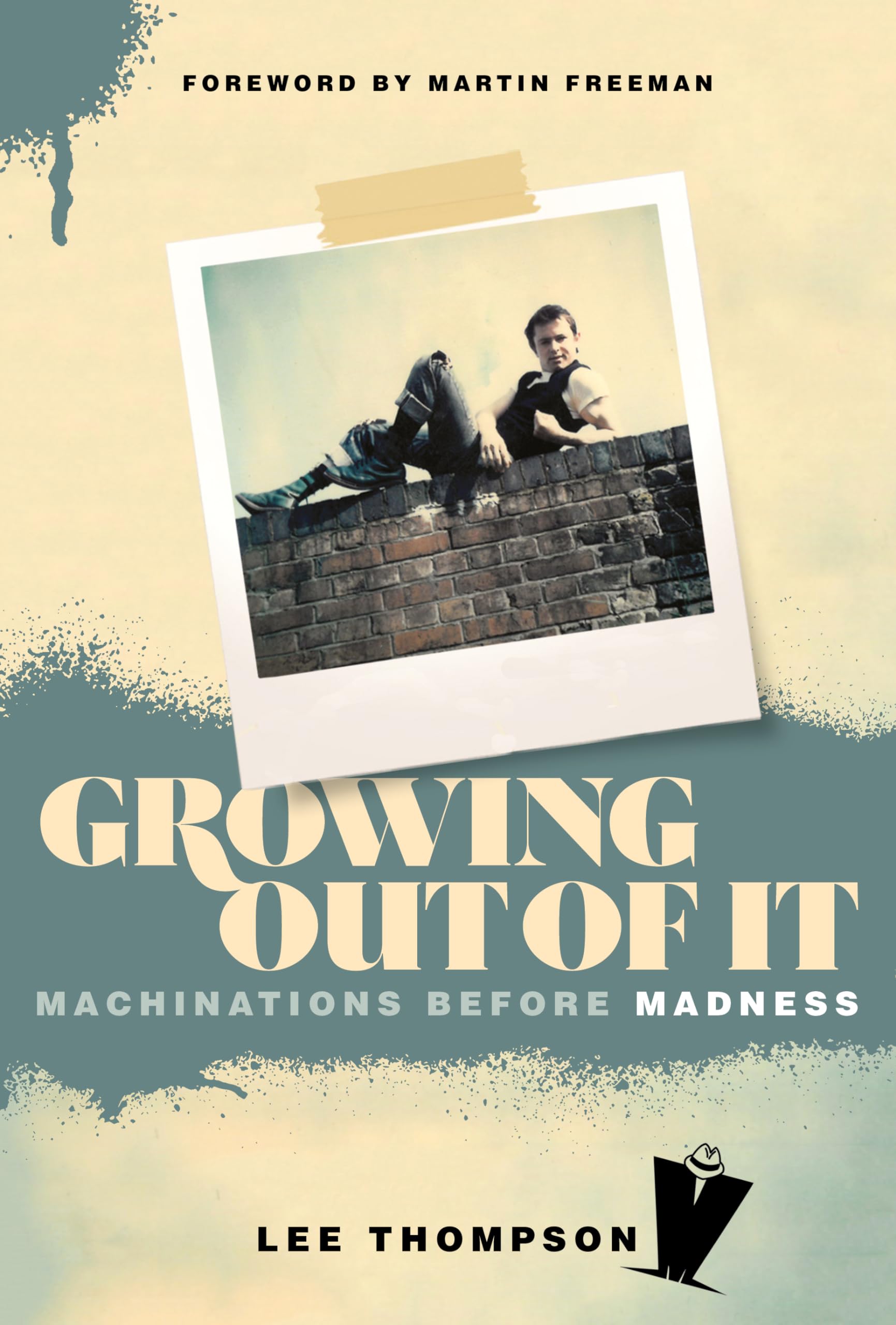 Growing Out Of It Machinations before Madness by Ian Snowball (Paperback Book)