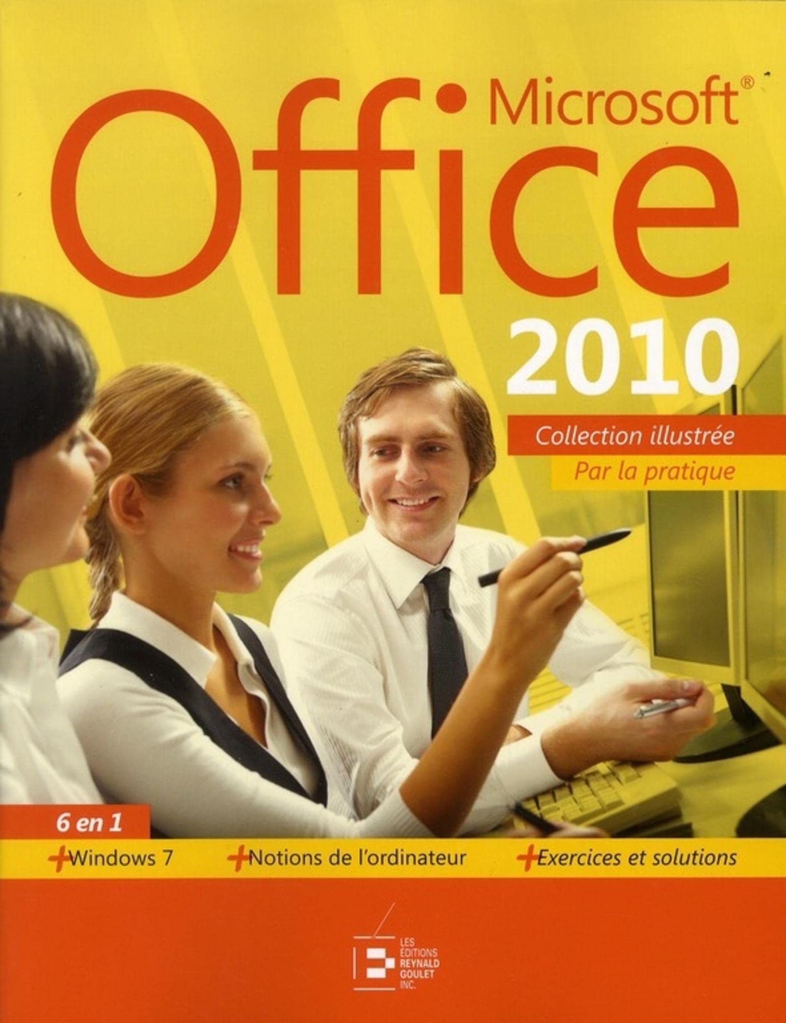 Microsoft Office 2010. 6 en 1: Par la pratique. + windows 7.+ Notions de l'ordinateur. + Exercices et solutions.