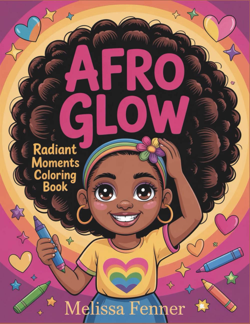 Afro Glow: Radiant Moments Coloring Book | Black Girls Celebrating Natural Beauty & Everyday Joy | Empowering Activities for Kids, Teens & Adults