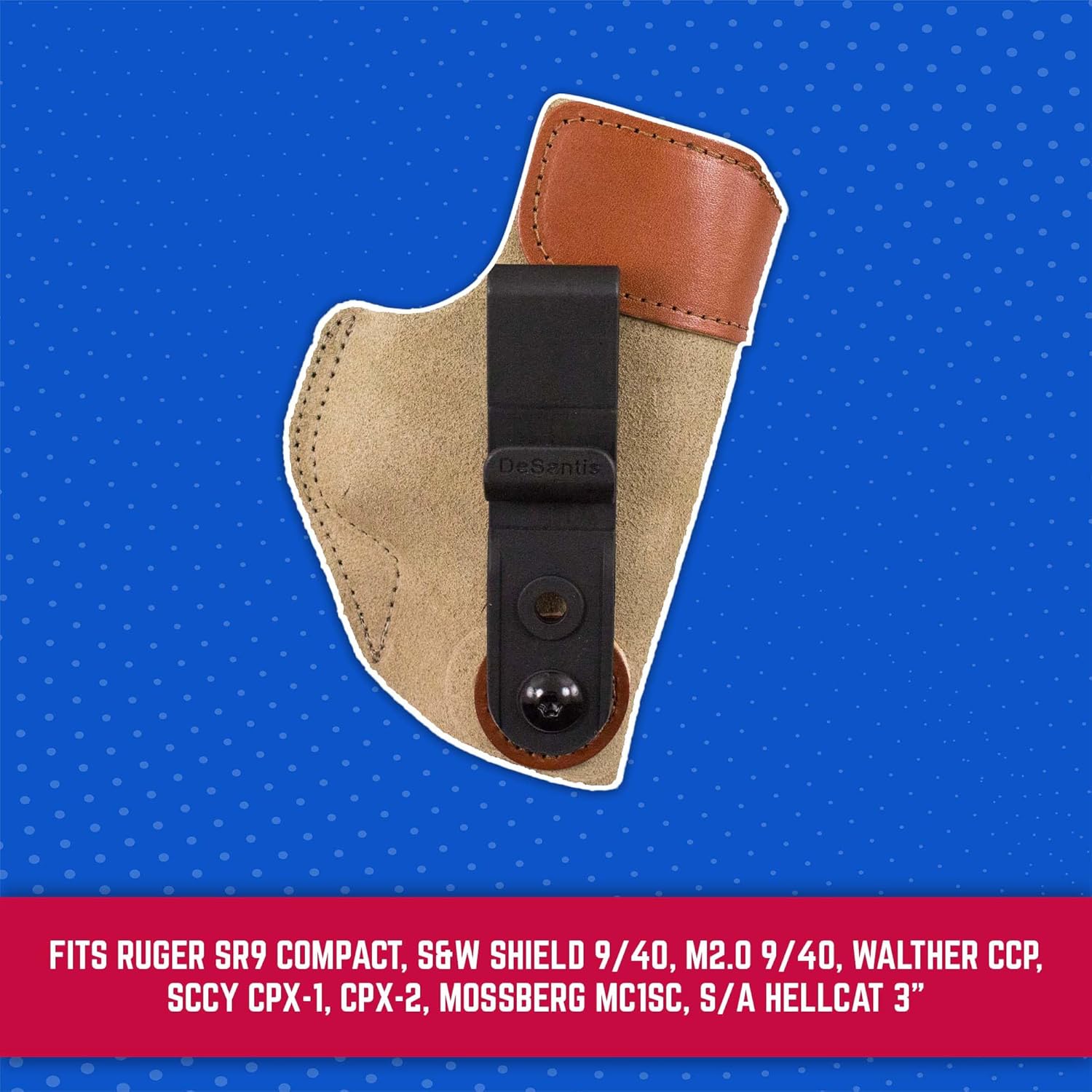 Desantis Sof-Tuck Gun Holster with Adjustable Cant, Soft No-Slip Suede, Fits S&W Shield/Ruger SR9C/SPRINGFIELD Hellcat, Unisex Holster, Available for Most Concealable Handguns in Right and Left Hand