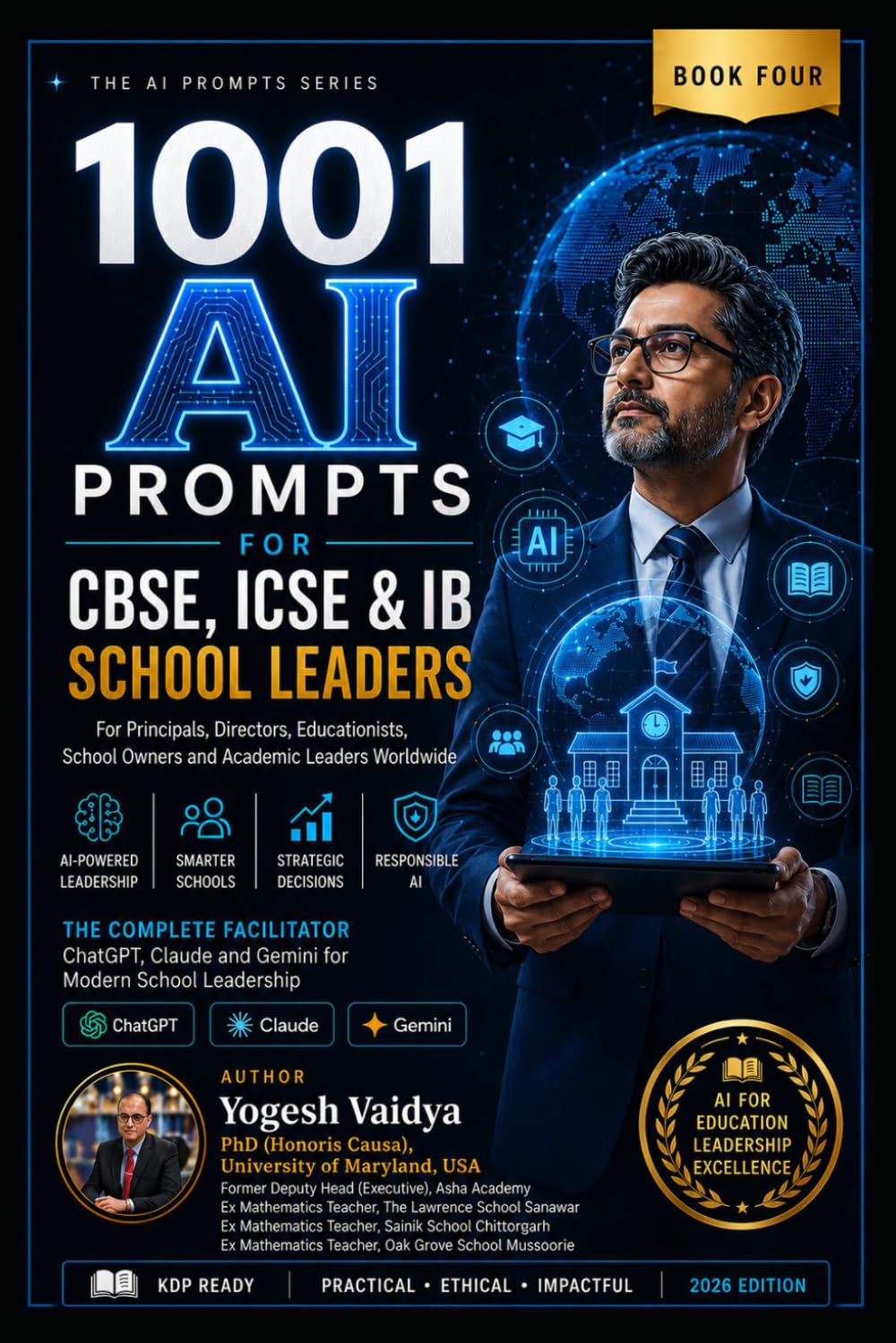 1001 AI PROMPTS FOR CBSE, ICSE AND IB SCHOOL LEADERS: For Principals, Directors, Educationists, School Owners and Academic Leaders Worldwide (1001 AI Prompts for Schools)