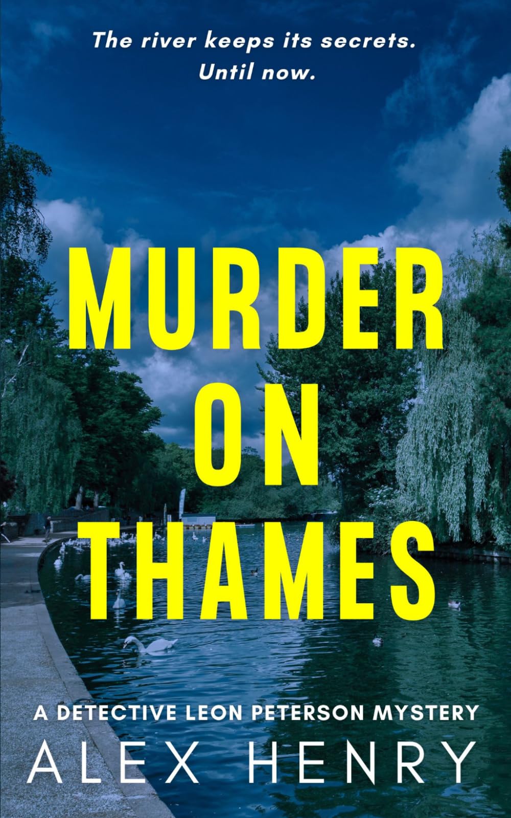 Murder on Thames: A Gripping Detective Mystery: 4 (Detective Leon Peterson Mysteries)