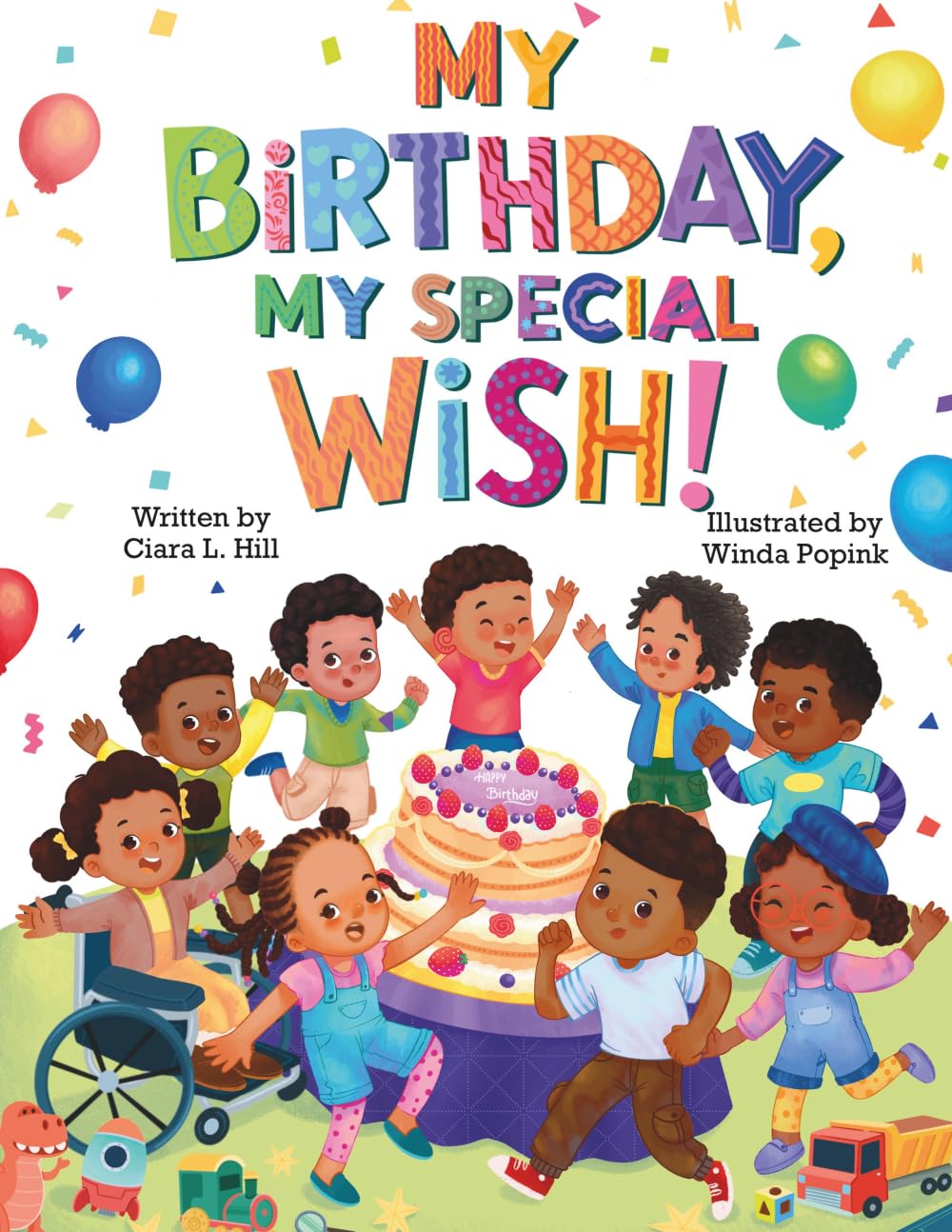 My Birthday, My Special Wish: A Celebration of Imagination, Creativity, and Possibility!