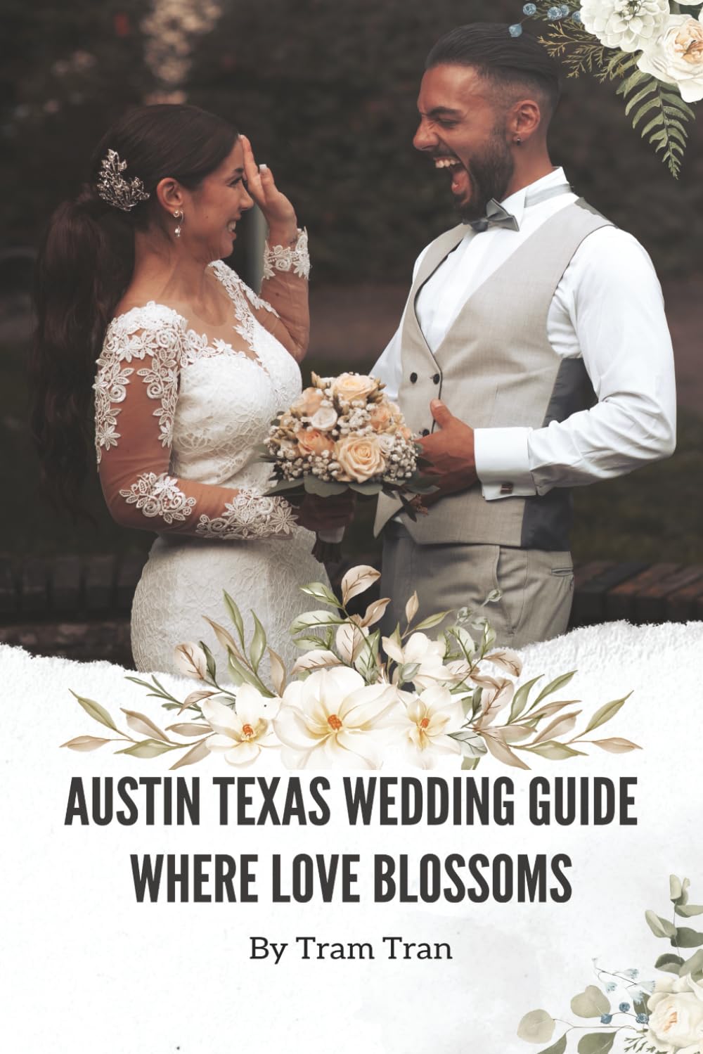 Austin Texas Wedding Guide: Where Love Blossoms