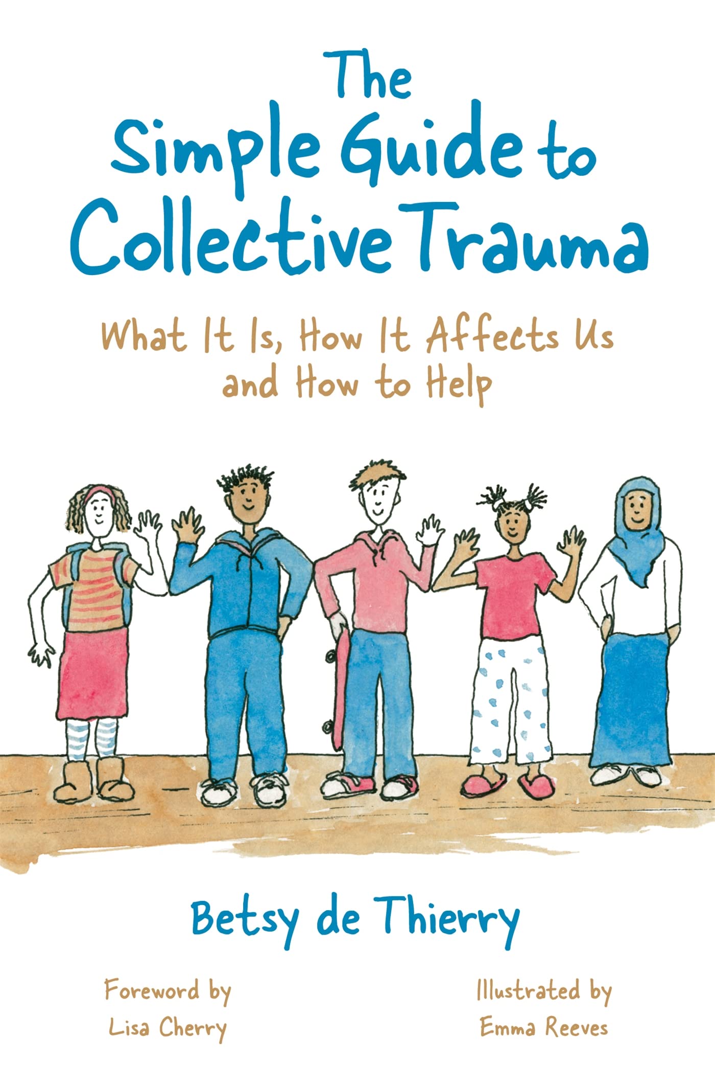 The Simple Guide to Collective Trauma: What It Is, How It Affects Us and How to
