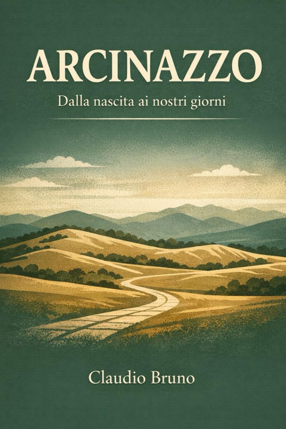 ARCINAZZO: Dalla nascita ai nostri giorni