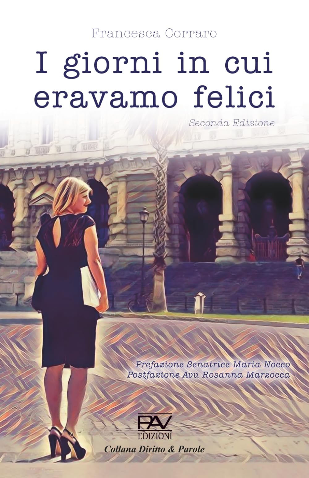 I GIORNI IN CUI ERAVAMO FELICI – Seconda Edizione