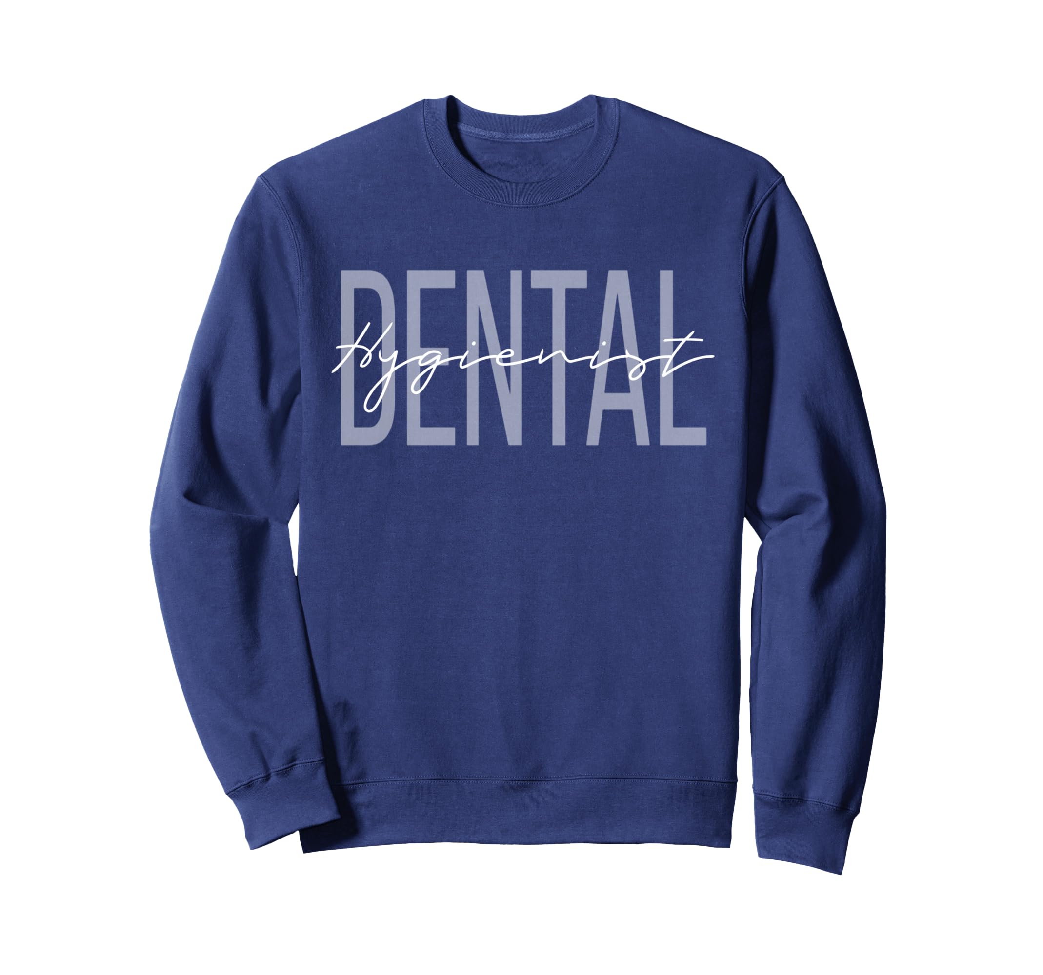 Dental Hygienist Dental Assistant Sweatshirt