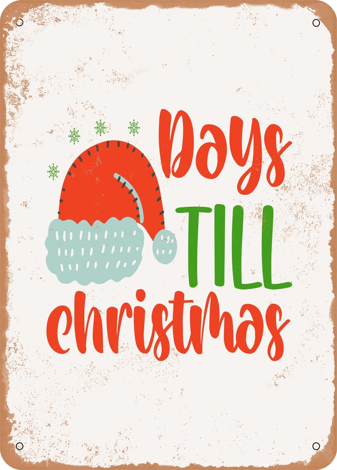 Metal Sign - Days Till Christmas - Vintage Rusty Look home decor