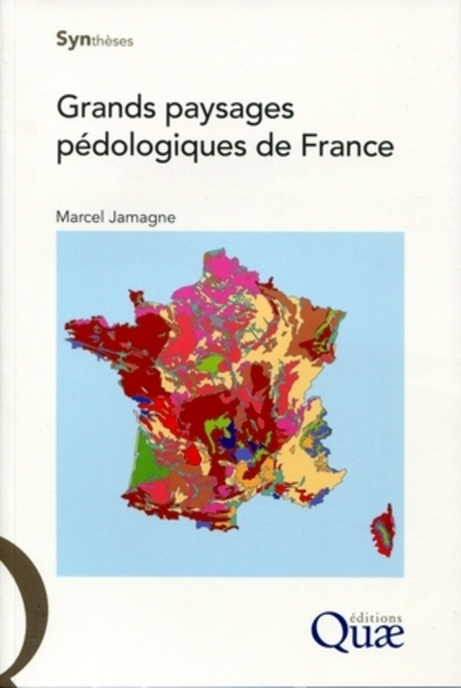 Grands paysages pédologiques de France (CD Inclus)