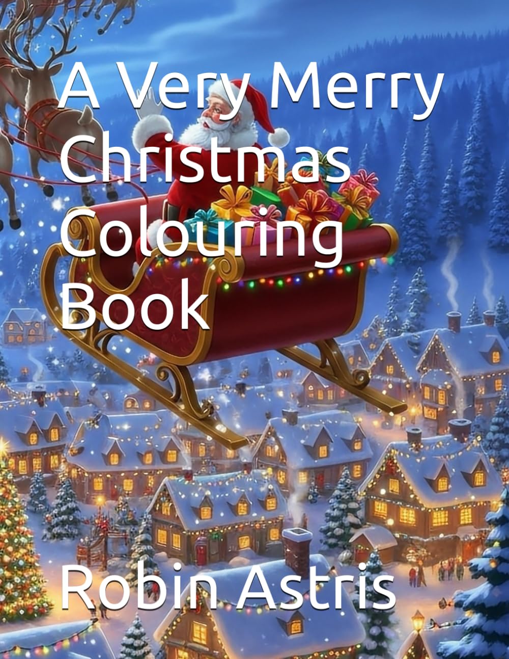 A Very Merry Christmas Colouring Book