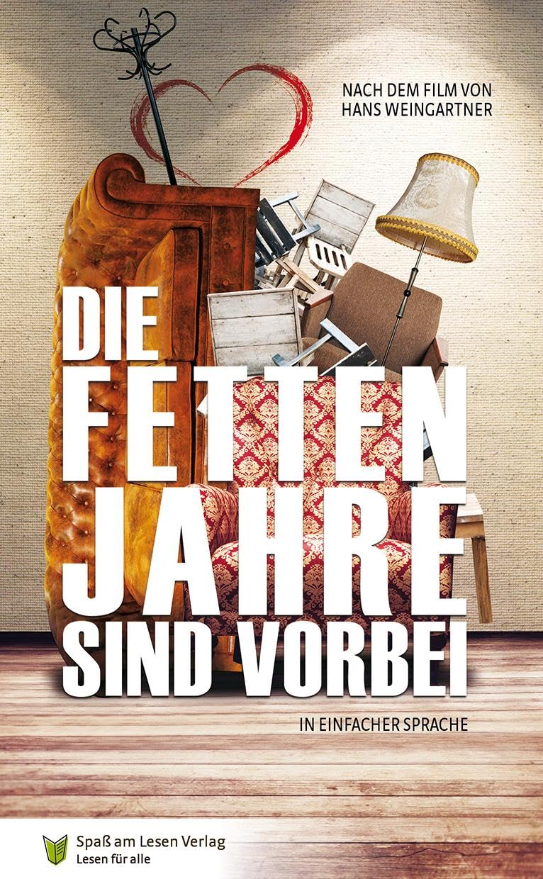 Die fetten Jahre sind vorbei: in Einfacher Sprache