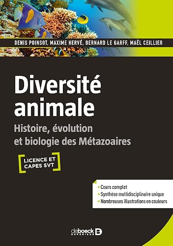 Diversité animale: Histoire, évolution et biologie des Métazoaires