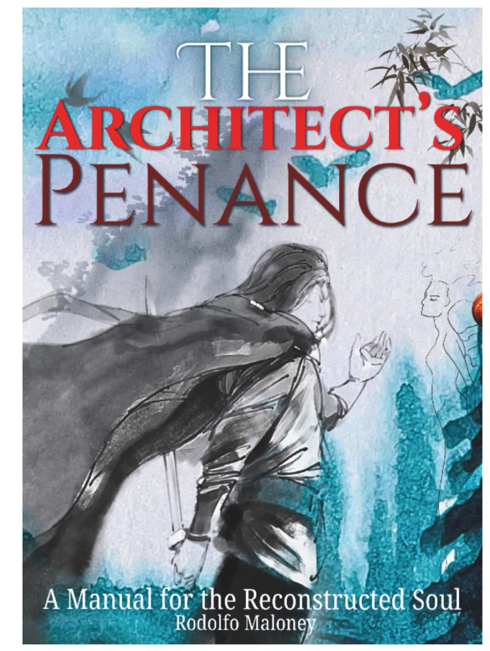 The Architect’s Penance: A Manual for the Reconstructed Soul