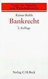  Bankrecht (Praxis des Handels- und Wirtschaftsrechts, Band 5)