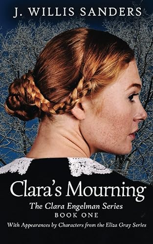 Clara's Mourning: Book One of the Clara Engelman Series