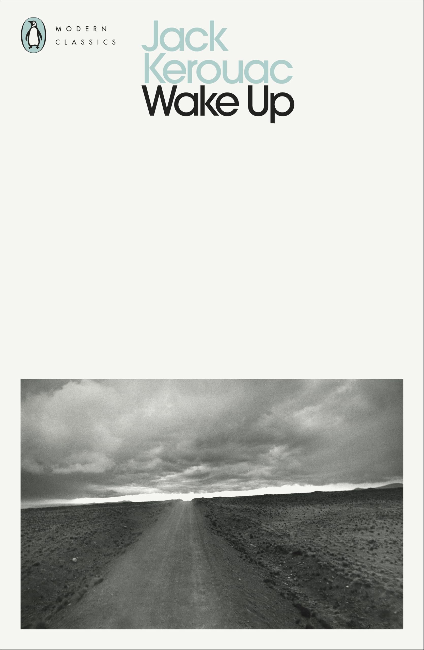 Wake Up: A Life of the Buddha (Penguin Modern Classics)