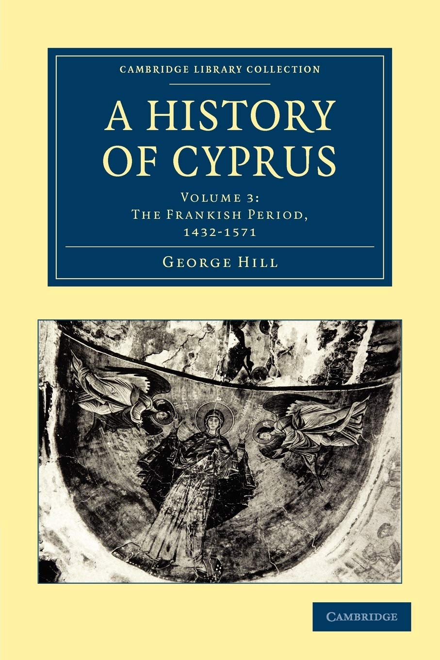 A History of Cyprus Hill Paperback Cambridge University Press Volume 3