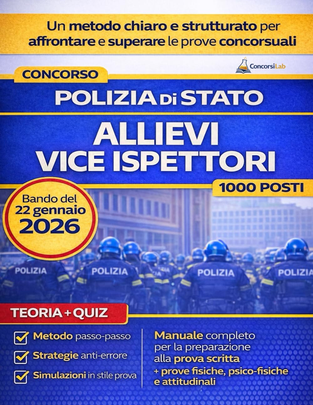 Concorso Allievi Vice Ispettori Polizia di Stato 2026: Manuale completo con teoria, quiz, metodo di studio e strategie per la preparazione a tutte le prove concorsuali.