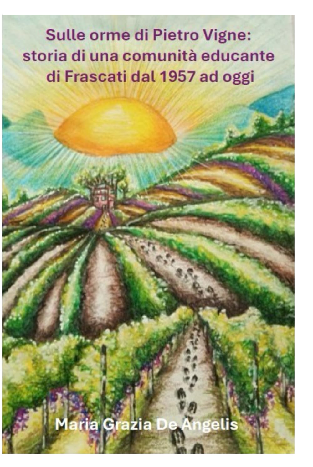 Sulle orme di Pietro Vigne: storia di una comunità educante a Frascati
