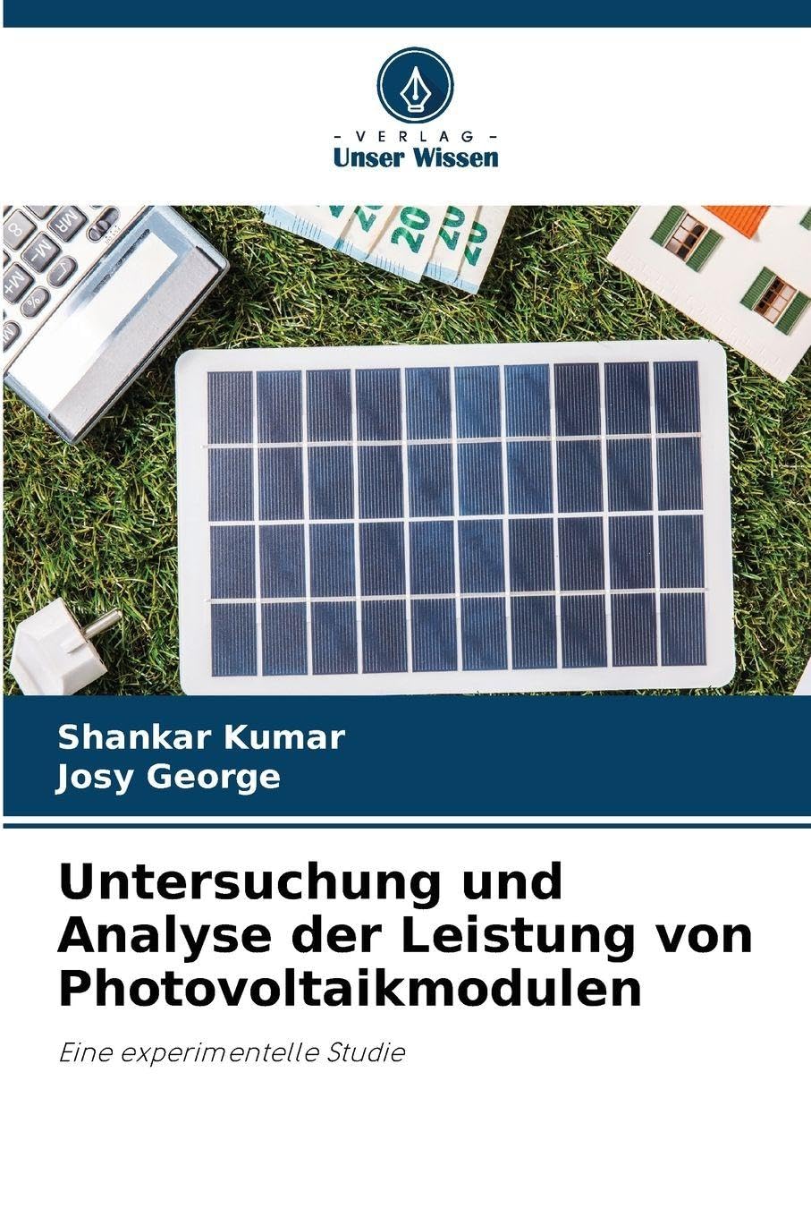 Untersuchung und Analyse der Leistung von Photovoltaikmodulen: Eine experimentelle Studie