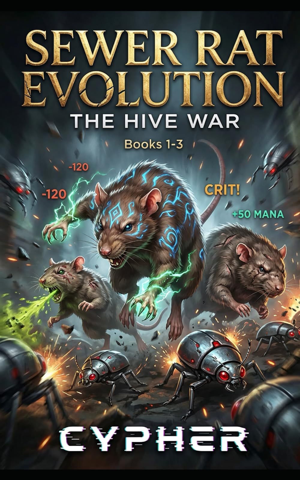 Sewer Rat Evolution : The Hive War (Books 1-3): A Monster Evolution LitRPG: 4