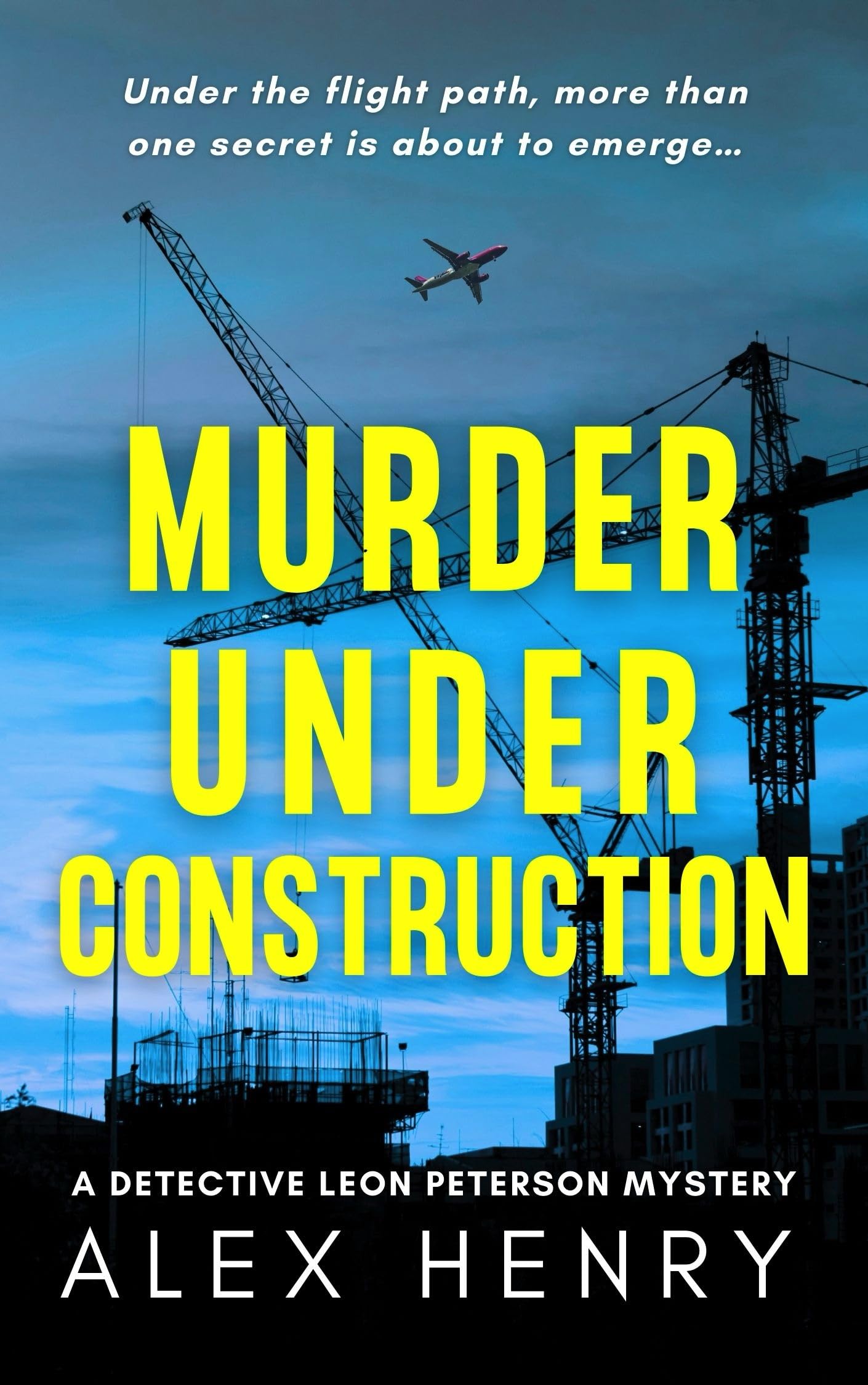 Murder Under Construction (Detective Leon Peterson Mysteries Book 1)