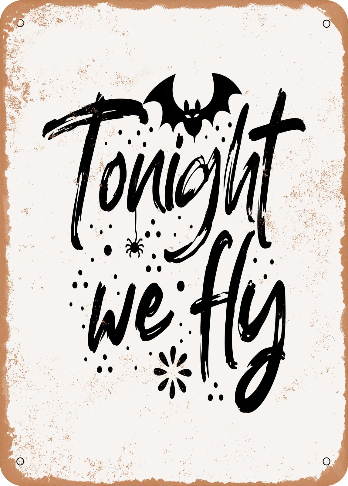 Miaomansenstore Metal Sign - Tonight We Fly - Vintage Rusty Look Home Decor