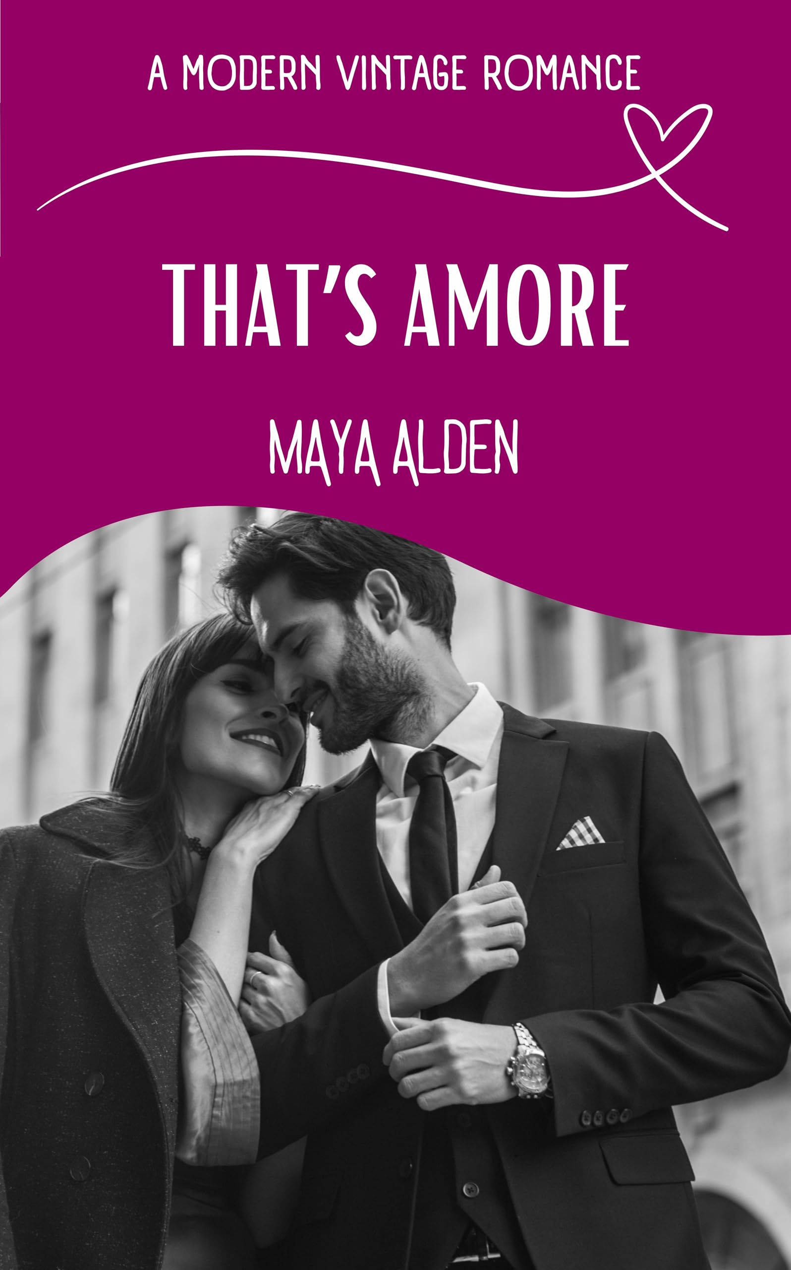 That's Amore: An Arranged Marriage in Crisis Love Story (A Modern Vintage Romance)