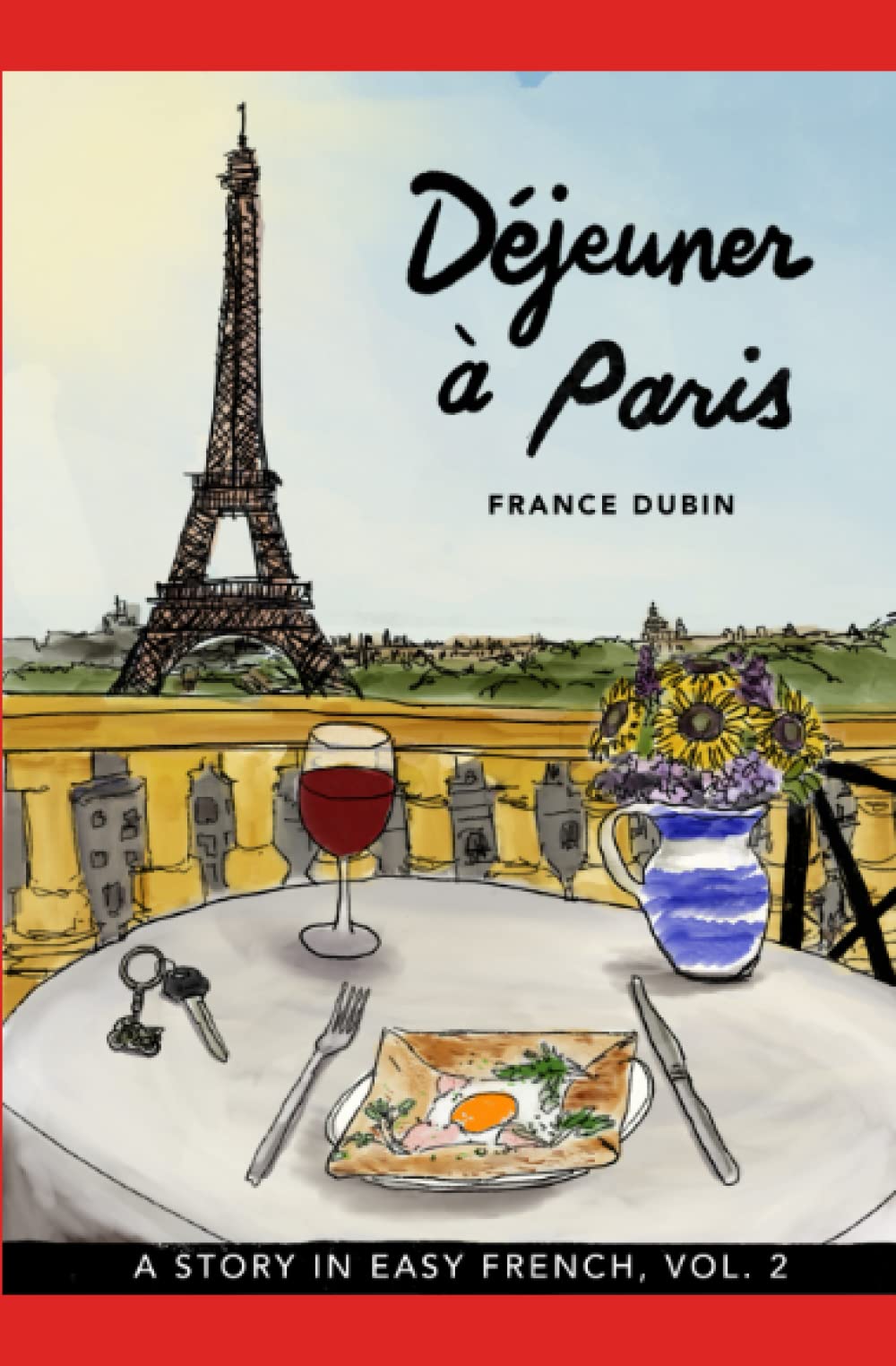 Déjeuner à Paris: A Story in Easy French with Translation, Vol. 2 (Belles histoires à Paris)